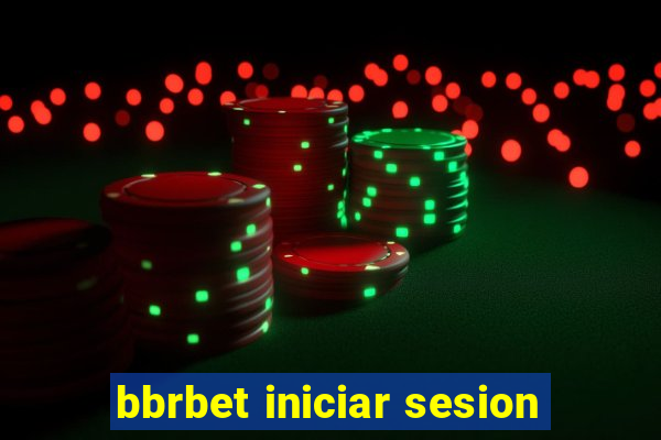 bbrbet iniciar sesion